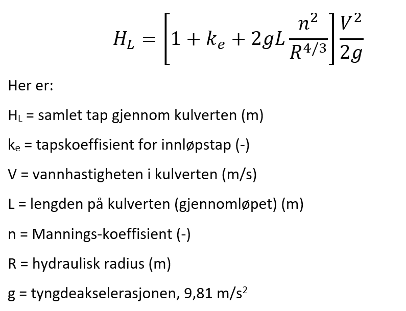 Formel for samlet tap (innløpstap, friksjonstap og utløpstap) i en kulvert.